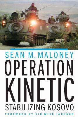 Operation Kinetic(English, Hardcover, Maloney Sean M.)