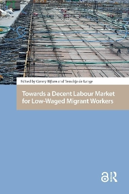 Towards a Decent Labour Market for Low-Waged Migrant Workers(English, Hardcover, unknown)