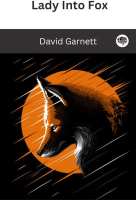 Lady into Fox(Paperback, David Garnett)