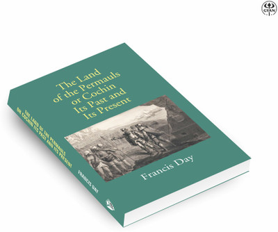 Land of Permauls or Cochin: Its Past & Its Present(Hardcover, Day, Francis)