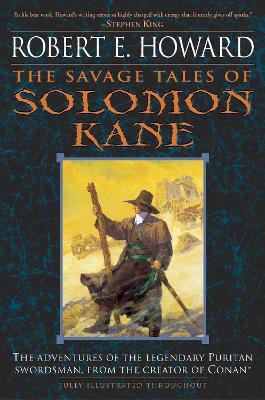 The Savage Tales of Solomon Kane(English, Paperback, Howard Robert E.)