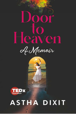 Door to Heaven(English, Paperback, Astha Dixit)