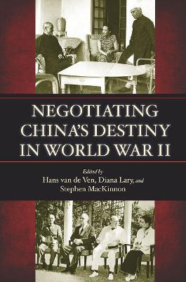 Negotiating China's Destiny in World War II(English, Electronic book text, unknown)