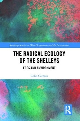 The Radical Ecology of the Shelleys(English, Hardcover, Carman Colin)