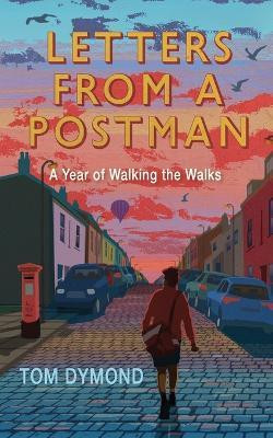 Letters from a Postman(English, Paperback, Dymond Tom)