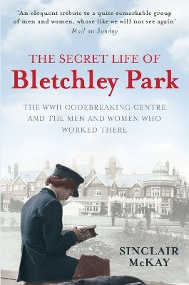 The Secret Life of Bletchley Park(English, Paperback, McKay Sinclair)
