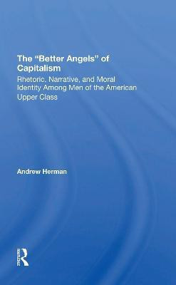 The better Angels Of Capitalism(English, Paperback, Herman Andrew)