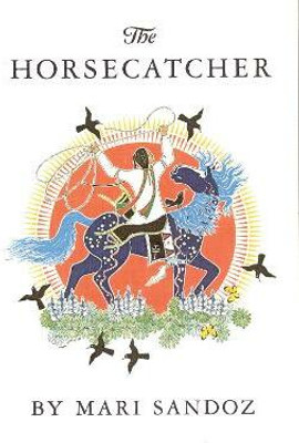 The Horsecatcher(English, Paperback, Sandoz Mari)