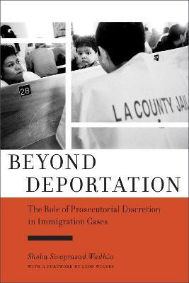 Beyond Deportation(English, Electronic book text, Wadhia Shoba Sivaprasad)