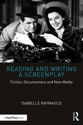 Reading and Writing a Screenplay(English, Paperback, Raynauld Isabelle)