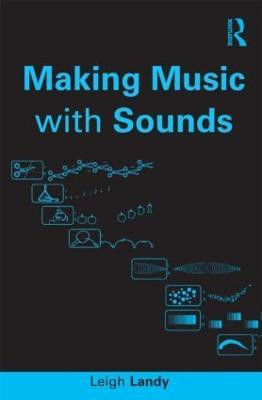 Making Music with Sounds(English, Paperback, Landy Leigh)
