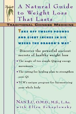 Tcm  - A Natural Guide to Weight Loss That Lasts(English, Paperback, Lu Nan Dr O.M.D., L.Ac.)