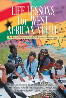Life Lessons for West African Youth(English, Paperback, Nystrom-Schut Michael Jean MS)