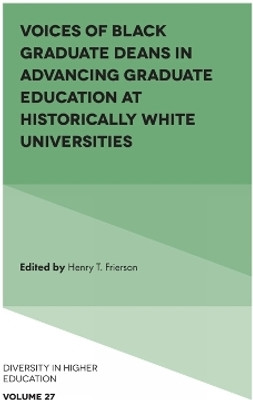 Voices of Black Graduate Deans in Advancing Graduate Education at Historically White Universities(English, Hardcover, unknown)