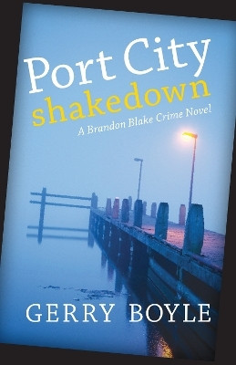 Port City Shakedown(English, Paperback, Boyle Gerry)