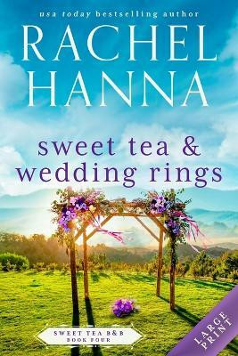 Sweet Tea & Wedding Rings(English, Paperback, Hanna Rachel)