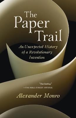 The Paper Trail(English, Paperback, Monro Alexander)