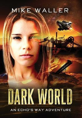 Dark World(English, Hardcover, Waller Mike)