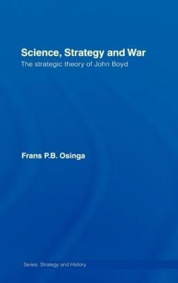 Science, Strategy and War(English, Hardcover, Osinga Frans P.B.)