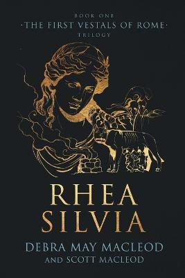 Rhea Silvia(English, Paperback, MacLeod Debra May)