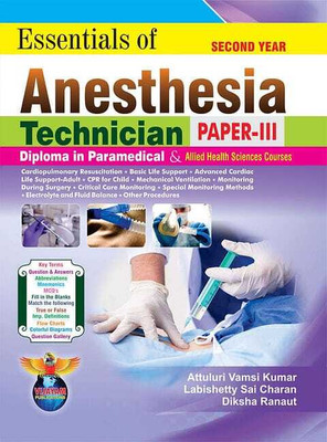 Essentials of Anesthesia Technician-Diploma in Paramedical-2nd year- Paper-3(Paperback, ATTULURI VAMSI KUMAR)