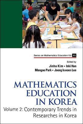Mathematics Education In Korea - Vol. 2: Contemporary Trends In Researches In Korea(English, Hardcover, unknown)
