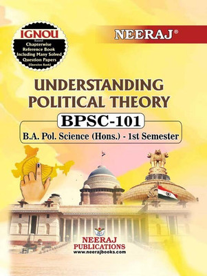 NEERAJ PUBLICATIONS BPSC-101 Understanding Political Theory, B.A Pol.Science (Hons.) - 1st Semester, English Medium IGNOU Book with Solved Previous years Question Papers and Important Exam Notes  - B.A Pol. Science (Hon.) - 1st Semester(Paperback, NEERAJ PUBLICATIONS)