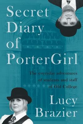 Secret Diary of PorterGirl(English, Paperback, Brazier Lucy)