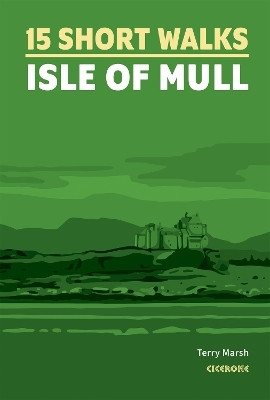 15 Short Walks on the Isle of Mull(English, Paperback, Marsh Terry)