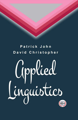 Applied Linguistics(Hardcover, Patrick John, David Christopher)
