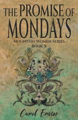 The Promise of Mondays(English, Paperback, Ervin Carol)