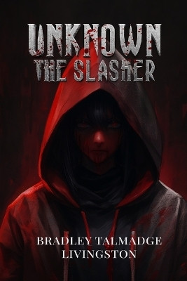 UNKNOWN The Slasher(English, Paperback, Livingston Bradley Talmadge)