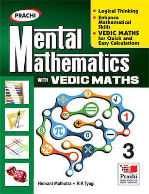 Mental Mathematics with Vedic Maths Class 3(English, Paperback, Hemant Malhotra R.K Tyagi)