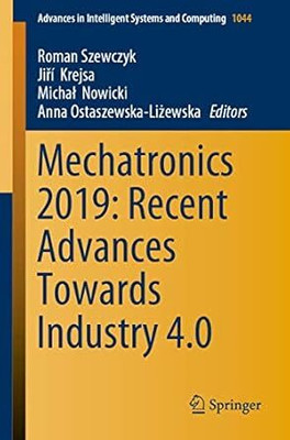 Mechatronics 2019: Recent Advances Towards Industry 4.0(English, Paperback, unknown)