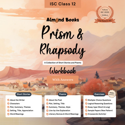 Almond Books Isc Class 12 Prism & Rhapsody: a Workbook for Short Stori(English, Hardcover, unknown)