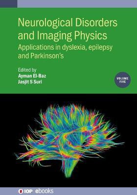 Neurological Disorders and Imaging Physics, Volume 5(English, Hardcover, Suri Jasjit)