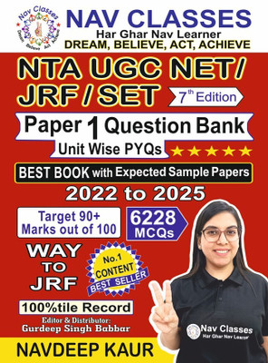 NTA UGC NET / JRF / SET Paper 1 Question Bank Unit Wise PYQs + Expected Sample Papers, 2022 to 2025 PYQs , total 6228 MCQs - Updated New Edition for 2025 - Way to JRF (Paperback, Navdeep Kaur)(Paperback, NAVDEEP KAUR) NTA UGC NET / JRF / SET Paper 1 Question Bank Unit Wise PYQs + Expected Sample Papers, 2022 to 2025 PYQs , total 6228 MCQs - Updated New Edition for 2025 - Way to JRF (Paperback, Navdeep Kaur)(Paperback, NAVDEEP KAUR)