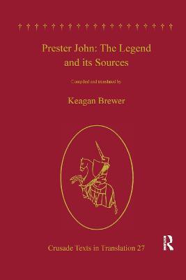 Prester John: The Legend and its Sources(English, Paperback, unknown)