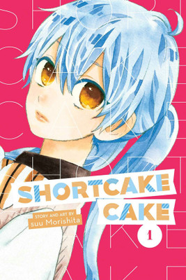 Shortcake Cake, Vol. 1(English, Paperback, Morishita Suu)