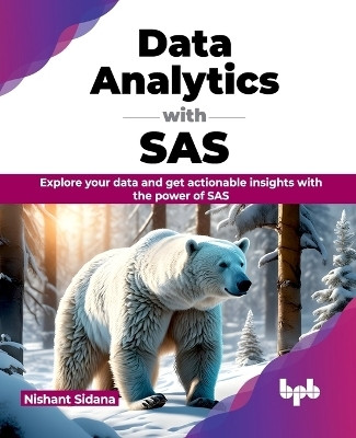 Data Analytics with SAS(English, Paperback, Sidana Nishant)