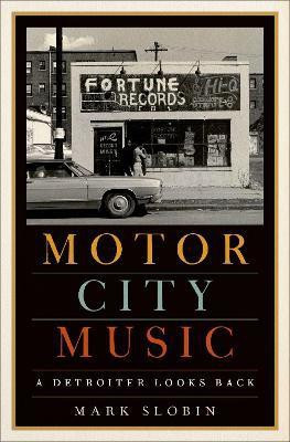Motor City Music(English, Hardcover, Slobin Mark)