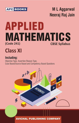 Applied Mathematics Textbook, Class 12, CBSE Syllabus Code 241, by M L Aggarwal and Neeraj Raj Jain 2026 Examination(Paperback, ML AGRAWAL)