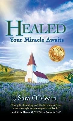 Healed(English, Hardcover, O'Meara Sara)