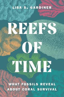 Reefs of Time(English, Hardcover, Gardiner Lisa S.)