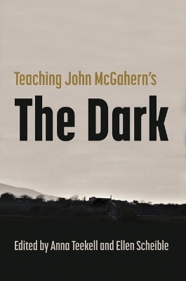 Teaching John McGahern's the Dark(English, Paperback, unknown)