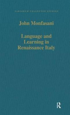 Language and Learning in Renaissance Italy(English, Hardcover, Monfasani John)