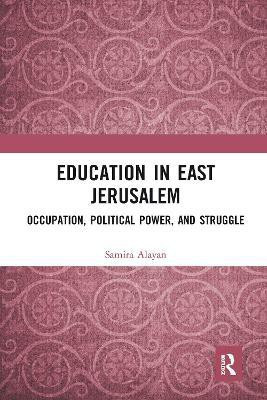 Education in East Jerusalem(English, Paperback, Alayan Samira)