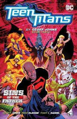Teen Titans by Geoff Johns Book Three(English, Paperback, Johns Geoff)