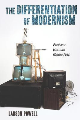 The Differentiation of Modernism(English, Hardcover, Powell Larson Professor)