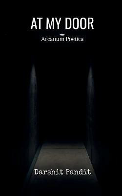 At My Door(English, Paperback, Pandit Darshit)